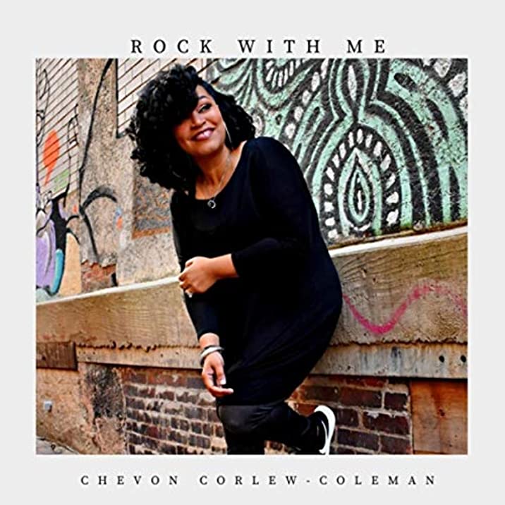 Chevon Corlew-Coleman Rock With Me